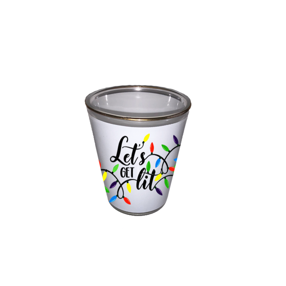 Lets Get Lit Christmas Shot Glass